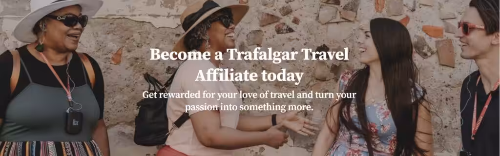 Trafalgar affiliate program 1